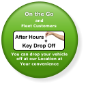 After hours you can drop your vehicle off at our location at you convenience